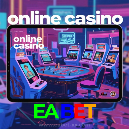 EABET：O melhor cassino online está te esperando! Aposte e vença!