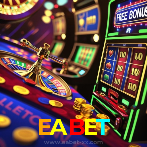 EABET:Jogue agora e vença no melhor cassino online!
